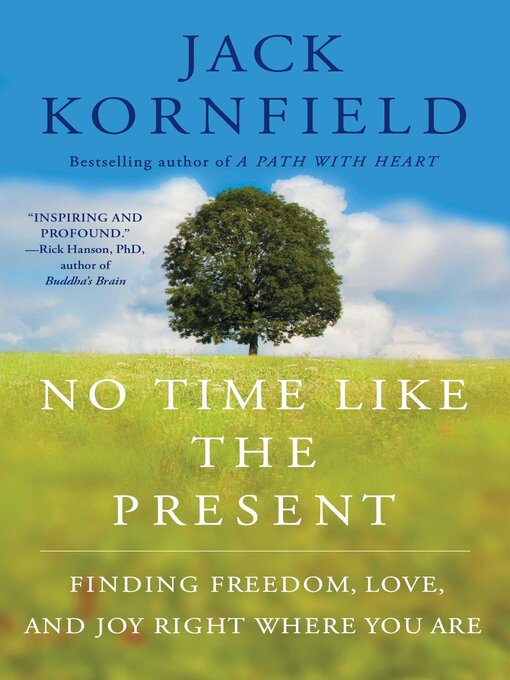 Title details for No Time Like the Present by Jack Kornfield - Wait list